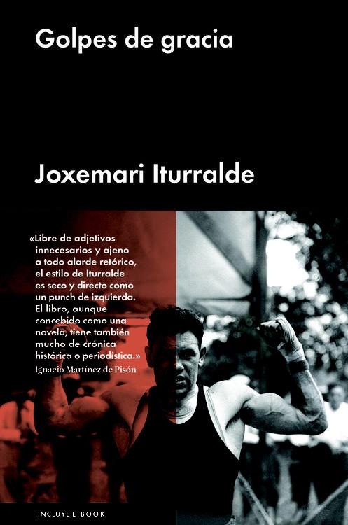 GOLPES DE GRACIA | 9788416420438 | JOXEMARI ITURRALDE | Llibreria Ombra | Llibreria online de Rubí, Barcelona | Comprar llibres en català i castellà online