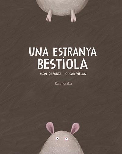 UNA ESTRANYA BESTIOLA | 9788416804290 | DAPORTA, MON | Llibreria Ombra | Llibreria online de Rubí, Barcelona | Comprar llibres en català i castellà online