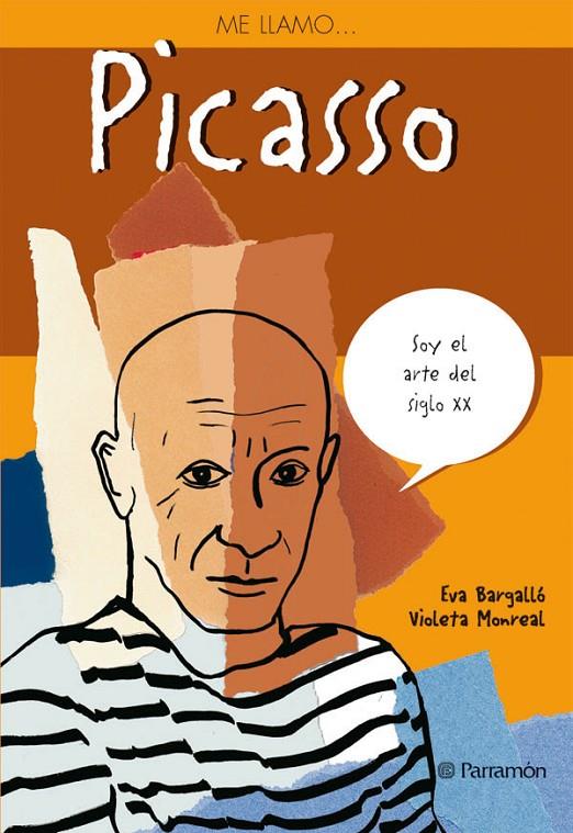 ME LLAMO PICASSO | 9788434227606 | MONREAL, VIOLETA / BARGALLÓ, EVA | Llibreria Ombra | Llibreria online de Rubí, Barcelona | Comprar llibres en català i castellà online