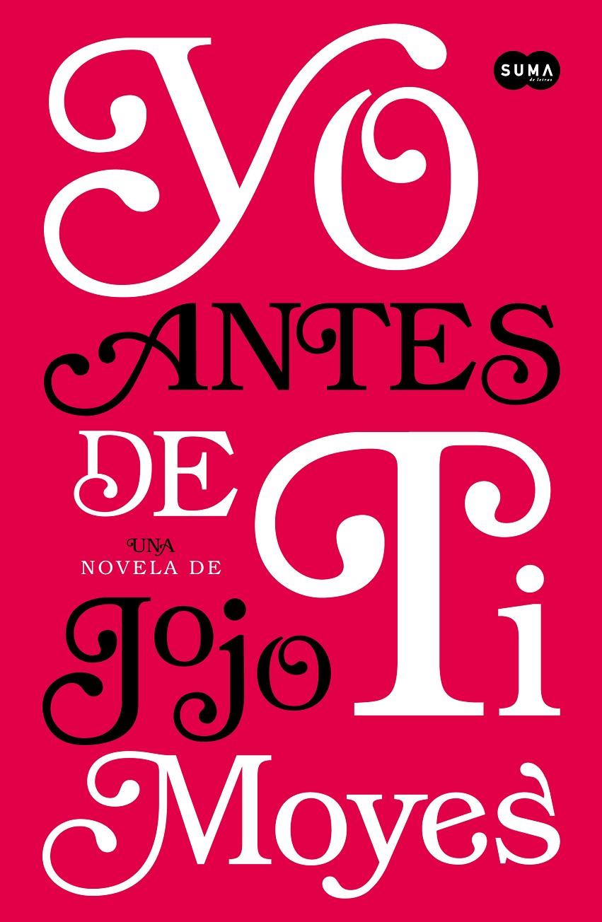 YO ANTES DE TI | 9788483655931 | JOJO MOYES | Llibreria Ombra | Llibreria online de Rubí, Barcelona | Comprar llibres en català i castellà online