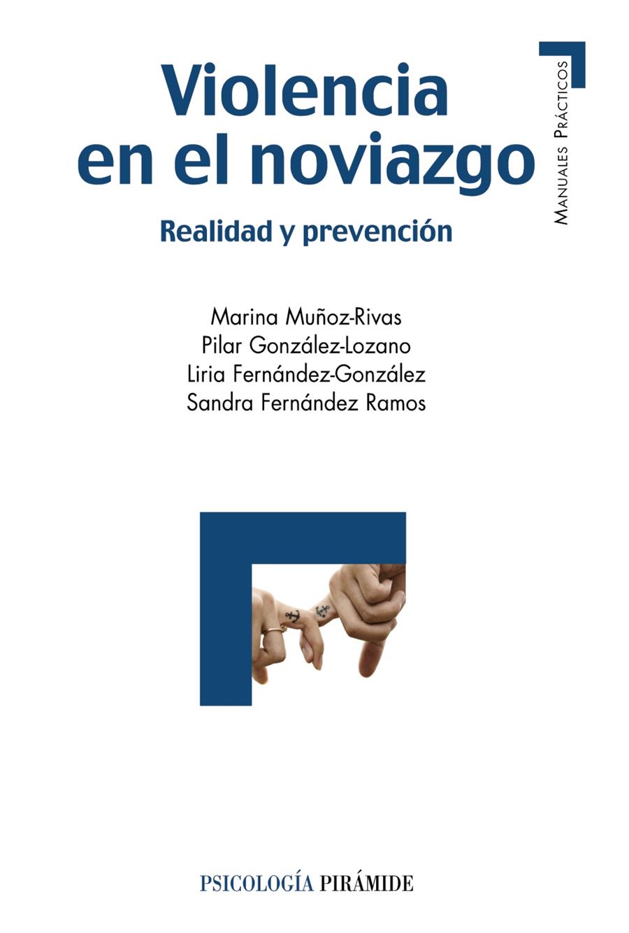 VIOLENCIA EN EL NOVIAZGO | 9788436833300 | MUÑOZ- RIVAS, MARINA/GONZÁLEZ- LOZANO, PILAR/FERNÁNDEZ- GONZÁLEZ, LIRIA/FERNÁNDEZ- RAMOS, SANDRA | Llibreria Ombra | Llibreria online de Rubí, Barcelona | Comprar llibres en català i castellà online