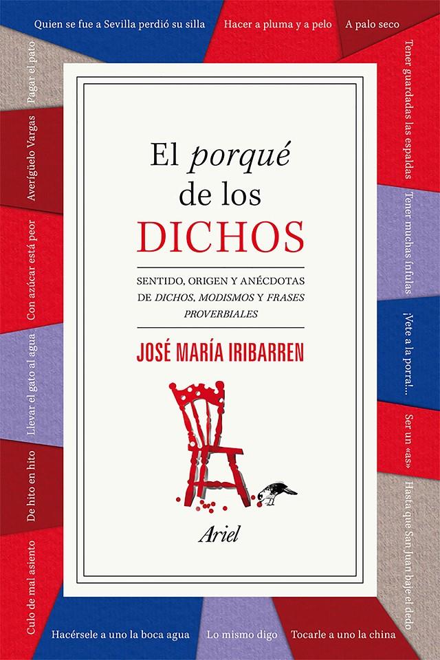 EL PORQUÉ DE LOS DICHOS | 9788434422407 | JOSÉ MARÍA IRIBARREN | Llibreria Ombra | Llibreria online de Rubí, Barcelona | Comprar llibres en català i castellà online