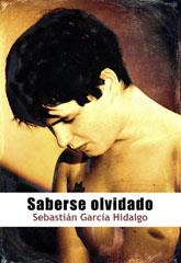 SABERSE OLVIDADO | 9788415899389 | SEBASTIAN GARCIA HIDALGO | Llibreria Ombra | Llibreria online de Rubí, Barcelona | Comprar llibres en català i castellà online