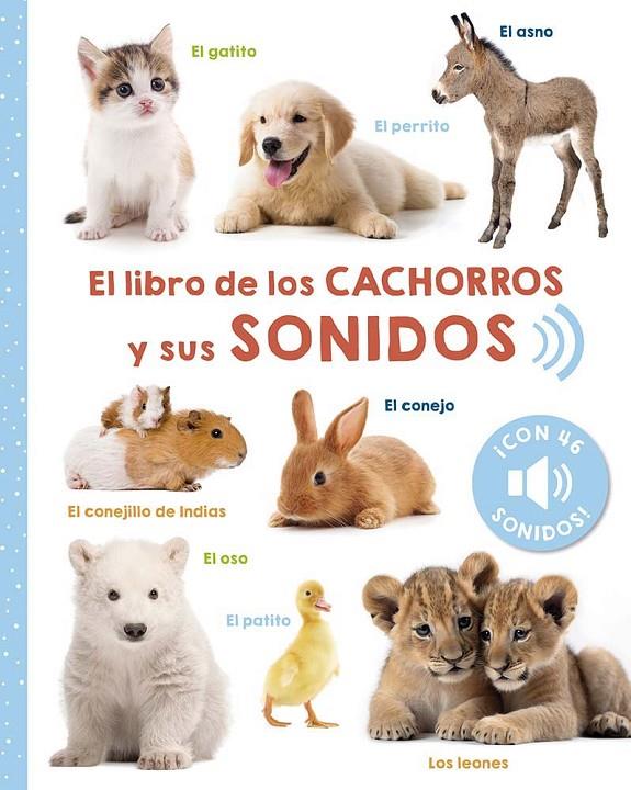 EL LIBRO DE LOS CACHORROS Y SUS SONIDOS | 9788491457459 | ARSEDITION GMBH | Llibreria Ombra | Llibreria online de Rubí, Barcelona | Comprar llibres en català i castellà online