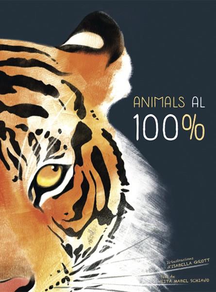 ANIMALS AL 100% (VVKIDS) | 9788468259574 | SCHIAVO, RITA MABEL | Llibreria Ombra | Llibreria online de Rubí, Barcelona | Comprar llibres en català i castellà online