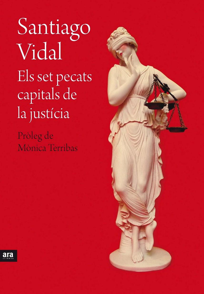 ELS SET PECATS CAPITALS DE LA JUSTÍCIA | 9788415642695 | SANTIAGO VIDAL | Llibreria Ombra | Llibreria online de Rubí, Barcelona | Comprar llibres en català i castellà online