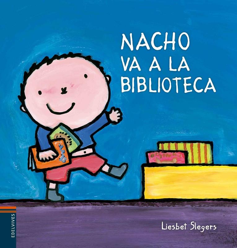 NACHO VA A LA BIBLIOTECA | 9788426397805 | LIESBET SLEGERS | Llibreria Ombra | Llibreria online de Rubí, Barcelona | Comprar llibres en català i castellà online