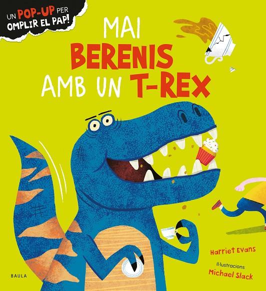 MAI BERENIS AMB UN T-REX | 9788447950683 | EVANS, HARRIET | Llibreria Ombra | Llibreria online de Rubí, Barcelona | Comprar llibres en català i castellà online