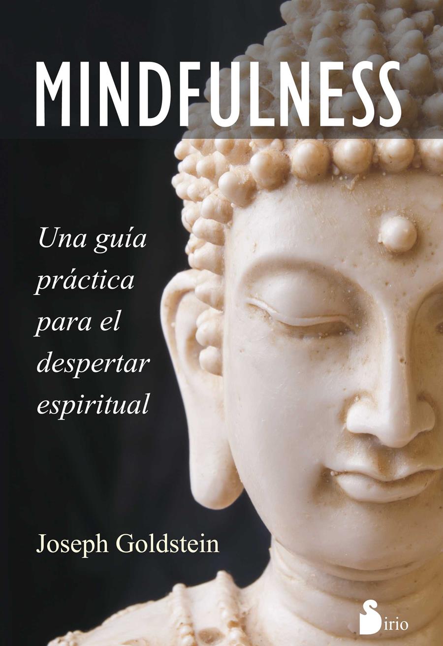 MINDFULNESS. UNA GUÍA PRÁCTICA PARA EL DESPERTAR ESPIRITUAL | 9788416233366 | GOLDSTEIN, JOSEPH | Llibreria Ombra | Llibreria online de Rubí, Barcelona | Comprar llibres en català i castellà online