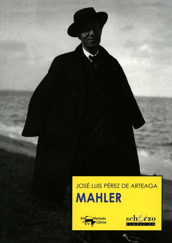 MAHLER | 9788477744436 | JOSE LUIS PEREZ DE ARTEAGA | Llibreria Ombra | Llibreria online de Rubí, Barcelona | Comprar llibres en català i castellà online