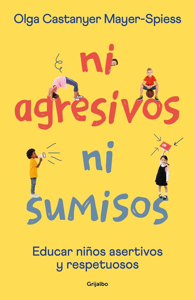 NI AGRESIVOS NI SUMISOS | 9788425362453 | CASTANYER MAYER-SPIESS, OLGA | Llibreria Ombra | Llibreria online de Rubí, Barcelona | Comprar llibres en català i castellà online