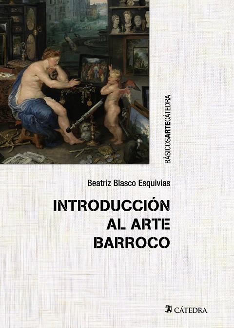 INTRODUCCIÓN AL ARTE BARROCO | 9788437634159 | BLASCO ESQUIVIAS, BEATRIZ | Llibreria Ombra | Llibreria online de Rubí, Barcelona | Comprar llibres en català i castellà online