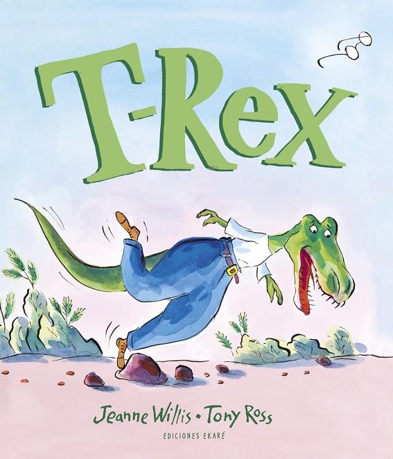 T-REX | 9788412372861 | JEANNE WILLIS | Llibreria Ombra | Llibreria online de Rubí, Barcelona | Comprar llibres en català i castellà online