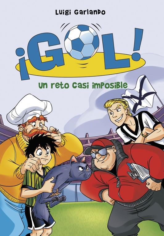 UN RETO CASI IMPOSIBLE (¡GOL! 37) | 9788490435748 | GARLANDO, LUIGI | Llibreria Ombra | Llibreria online de Rubí, Barcelona | Comprar llibres en català i castellà online