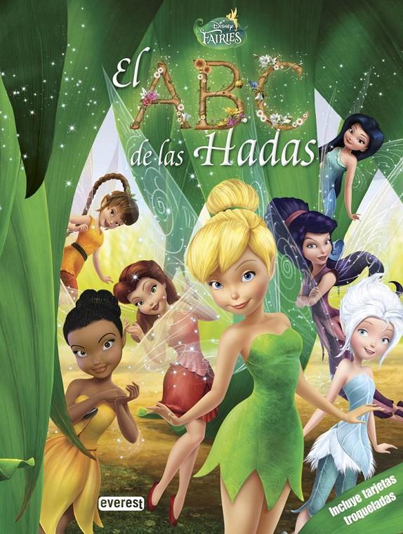 DISNEY FAIRIES. EL ABC DE LAS HADAS | 9788444134086 | WALT DISNEY COMPANY | Llibreria Ombra | Llibreria online de Rubí, Barcelona | Comprar llibres en català i castellà online