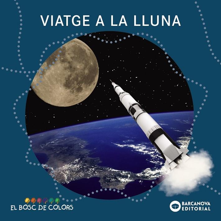 VIATGE A LA LLUNA | 9788448949532 | BALDÓ, ESTEL/GIL, ROSA/SOLIVA, MARIA | Llibreria Ombra | Llibreria online de Rubí, Barcelona | Comprar llibres en català i castellà online