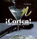 ¡CORTEN! 100 RECETAS DE PELÍCULA | 9788419483195 | MAYORA, IÑAKI | Llibreria Ombra | Llibreria online de Rubí, Barcelona | Comprar llibres en català i castellà online