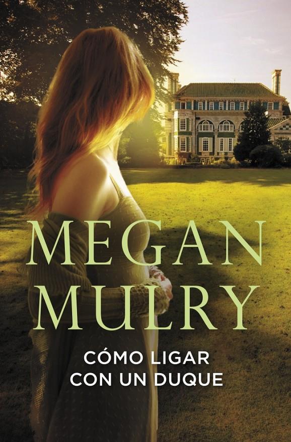 CÓMO LIGAR CON UN DUQUE (AMANTES REALES 1) | 9788415962014 | MEGAN MULRY | Llibreria Ombra | Llibreria online de Rubí, Barcelona | Comprar llibres en català i castellà online