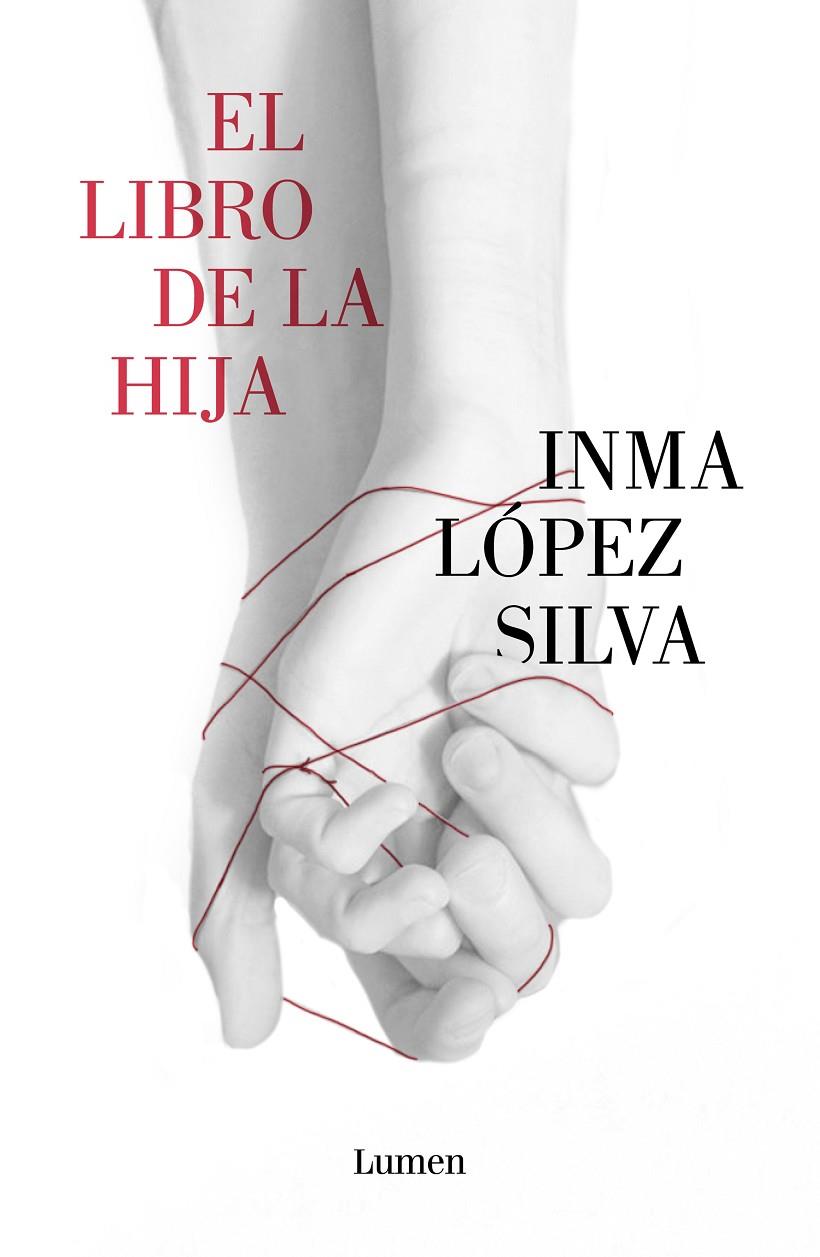 EL LIBRO DE LA HIJA | 9788426406477 | LÓPEZ SILVA, INMA | Llibreria Ombra | Llibreria online de Rubí, Barcelona | Comprar llibres en català i castellà online