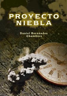 PROYECTO NIEBLA | 9788424651855 | DANIEL HERNÁNDEZ CHAMBERS | Llibreria Ombra | Llibreria online de Rubí, Barcelona | Comprar llibres en català i castellà online