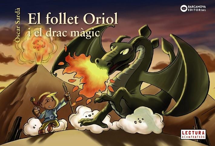 EL FOLLET ORIOL I EL DRAC MÀGIC | 9788448946500 | SARDÀ, ÒSCAR | Llibreria Ombra | Llibreria online de Rubí, Barcelona | Comprar llibres en català i castellà online