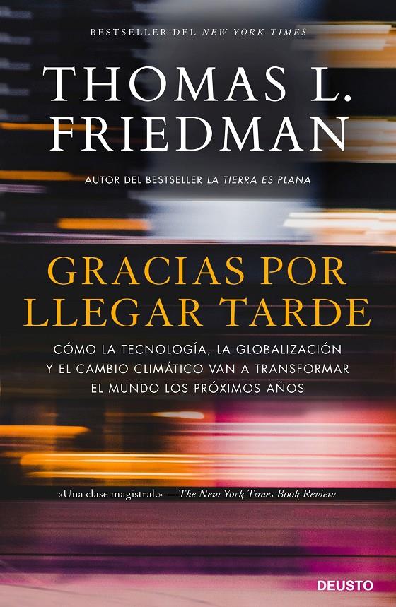 GRACIAS POR LLEGAR TARDE | 9788423429097 | FRIEDMAN, THOMAS | Llibreria Ombra | Llibreria online de Rubí, Barcelona | Comprar llibres en català i castellà online