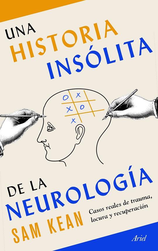 UNA HISTORIA INSÓLITA DE LA NEUROLOGÍA | 9788434431270 | KEAN, SAM | Llibreria Ombra | Llibreria online de Rubí, Barcelona | Comprar llibres en català i castellà online