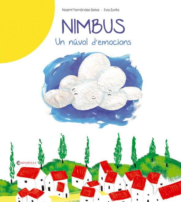 NIMBUS- UN NÚVOL D'EMOCIONS | 9788484129943 | FERNÁNDEZ SELVA, NOEMÍ | Llibreria Ombra | Llibreria online de Rubí, Barcelona | Comprar llibres en català i castellà online