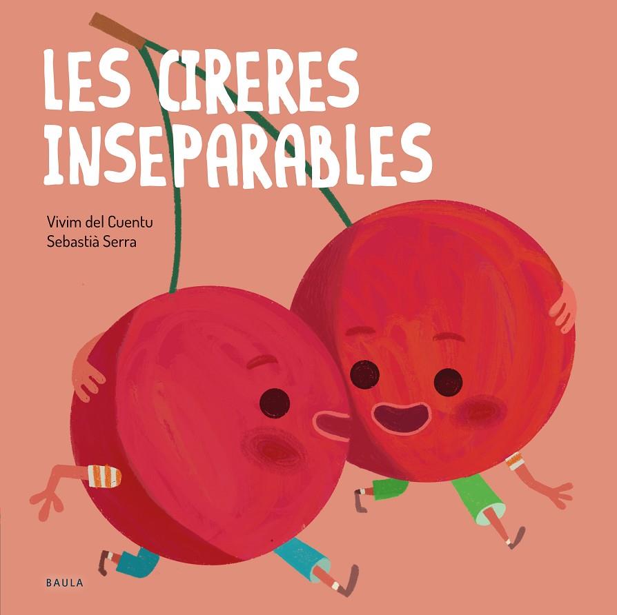 LES CIRERES INSEPARABLES | 9788447946570 | VIVIM DEL CUENTU | Llibreria Ombra | Llibreria online de Rubí, Barcelona | Comprar llibres en català i castellà online