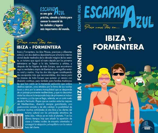 IBIZA Y FORMENTERA ESCAPADA | 9788417823405 | INGELMO, ANGEL/MAZARRASA, LUIS/GÓNZALEZ, IGNACIO/MORA, GERADO | Llibreria Ombra | Llibreria online de Rubí, Barcelona | Comprar llibres en català i castellà online