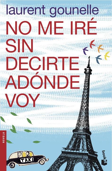 NO ME IRÉ SIN DECIRTE ADÓNDE VOY | 9788408039822 | LAURENT GOUNELLE | Llibreria Ombra | Llibreria online de Rubí, Barcelona | Comprar llibres en català i castellà online