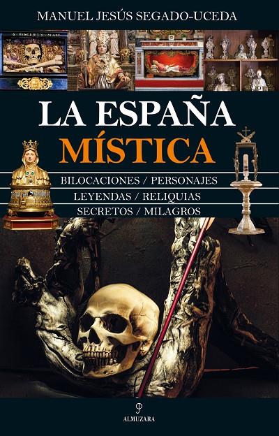 LA ESPAÑA MÍSTICA | 9788411313544 | MANUEL JESUS | Llibreria Ombra | Llibreria online de Rubí, Barcelona | Comprar llibres en català i castellà online