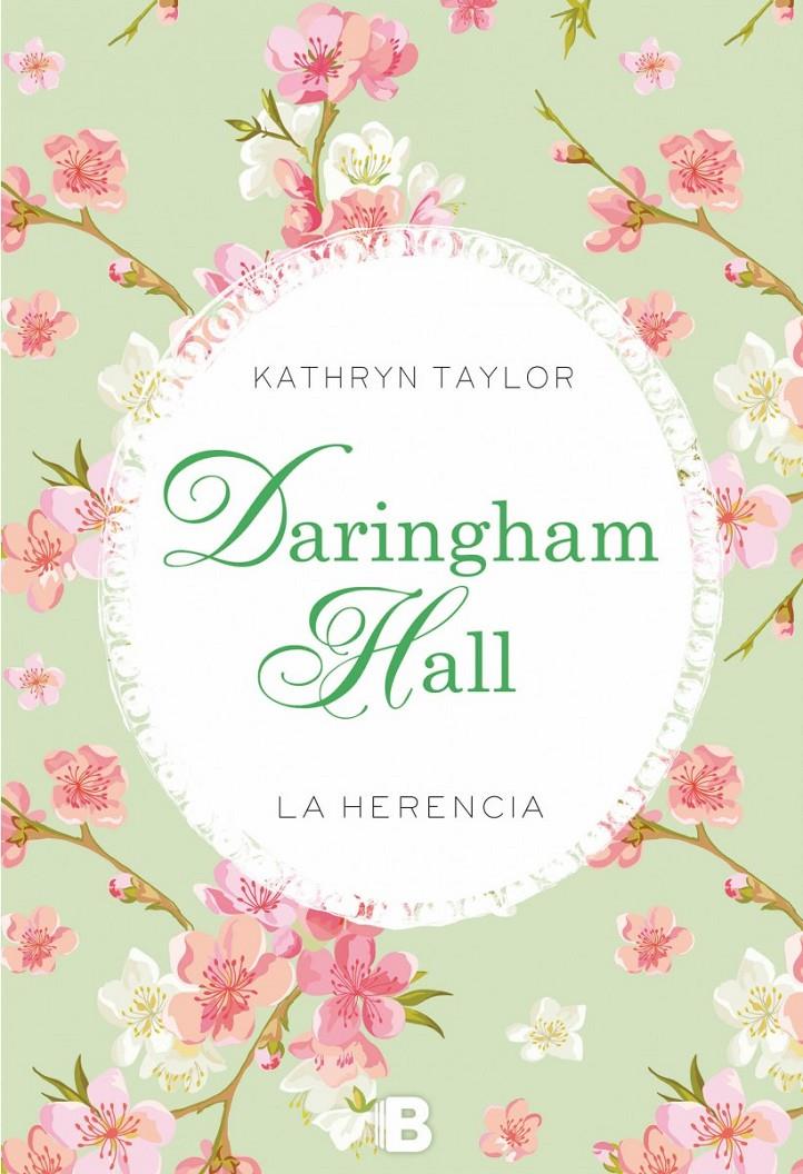 DARINGHAM HALL. LA HERENCIA | 9788466657259 | TAYLOR, KATHRYN | Llibreria Ombra | Llibreria online de Rubí, Barcelona | Comprar llibres en català i castellà online