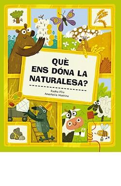 QUÈ ENS DÓNA LA NATURALESA? | 9788419282033 | RADKA PÍRO | Llibreria Ombra | Llibreria online de Rubí, Barcelona | Comprar llibres en català i castellà online