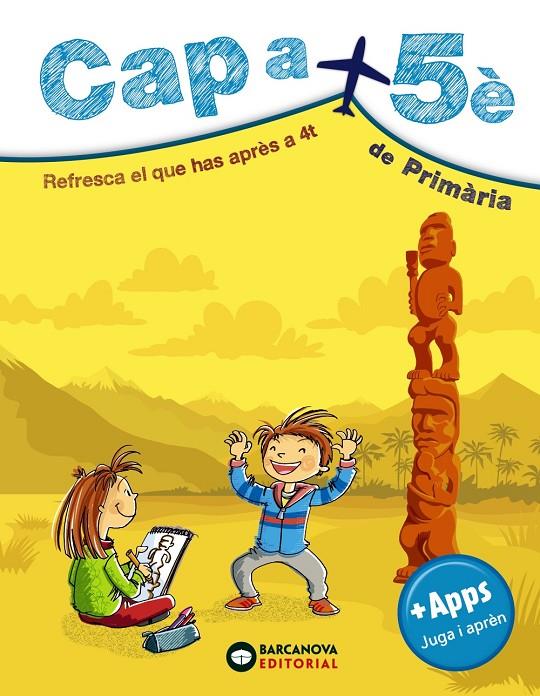 CAP A 5È DE PRIMÀRIA | 9788448949099 | ESTÉVEZ, MERCÈ/MONTERO, DIEGO/VILA, JAUME | Llibreria Ombra | Llibreria online de Rubí, Barcelona | Comprar llibres en català i castellà online