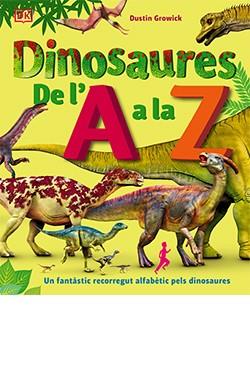 DINOSAURES DE L'A A LA Z | 9788418350603 | GROWICK, DUSTIN | Llibreria Ombra | Llibreria online de Rubí, Barcelona | Comprar llibres en català i castellà online