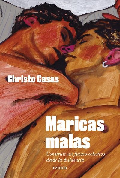 MARICAS MALAS | 9788449341403 | CASAS, CHRISTO | Llibreria Ombra | Llibreria online de Rubí, Barcelona | Comprar llibres en català i castellà online