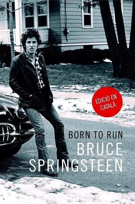 BORN TO RUN (CATALÀ) | 9788416665389 | SPRINGSTEEN, BRUCE | Llibreria Ombra | Llibreria online de Rubí, Barcelona | Comprar llibres en català i castellà online