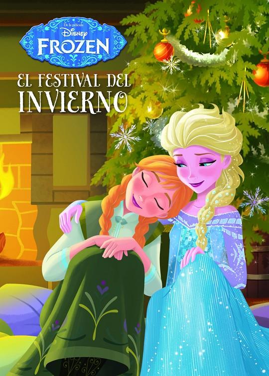 DISNEY FROZEN EL FESTIVAL DEL INVIERNO | 9788499516479 | DISNEY | Llibreria Ombra | Llibreria online de Rubí, Barcelona | Comprar llibres en català i castellà online