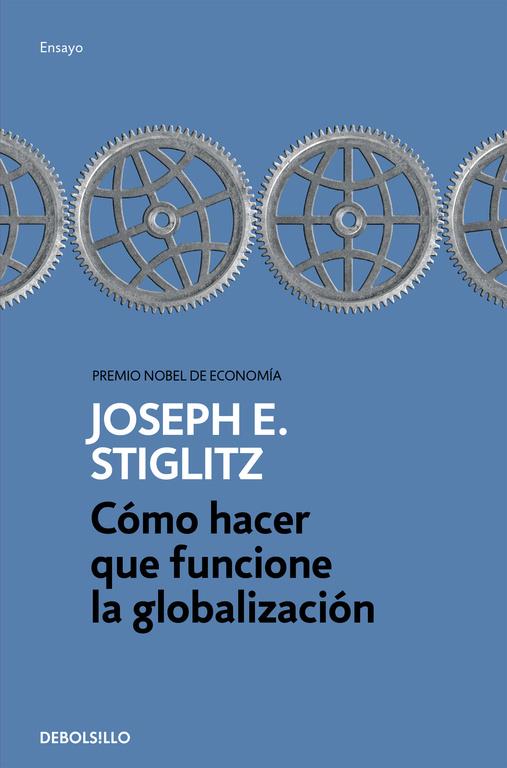 CÓMO HACER QUE FUNCIONE LA GLOBALIZACIÓN | 9788466334365 | STIGLITZ, JOSEPH E. | Llibreria Ombra | Llibreria online de Rubí, Barcelona | Comprar llibres en català i castellà online