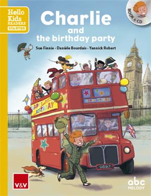 CHARLIE AND THE BIRTHDAY PARTY (HELLO KIDS) | 9788468238777 | ABC MELODY EDITIONS/ABC MELODY EDITIONS | Llibreria Ombra | Llibreria online de Rubí, Barcelona | Comprar llibres en català i castellà online