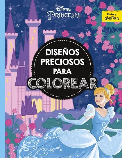 PRINCESAS. DISEÑOS PRECIOSOS PARA COLOREAR | 9788416917815 | DISNEY | Llibreria Ombra | Llibreria online de Rubí, Barcelona | Comprar llibres en català i castellà online