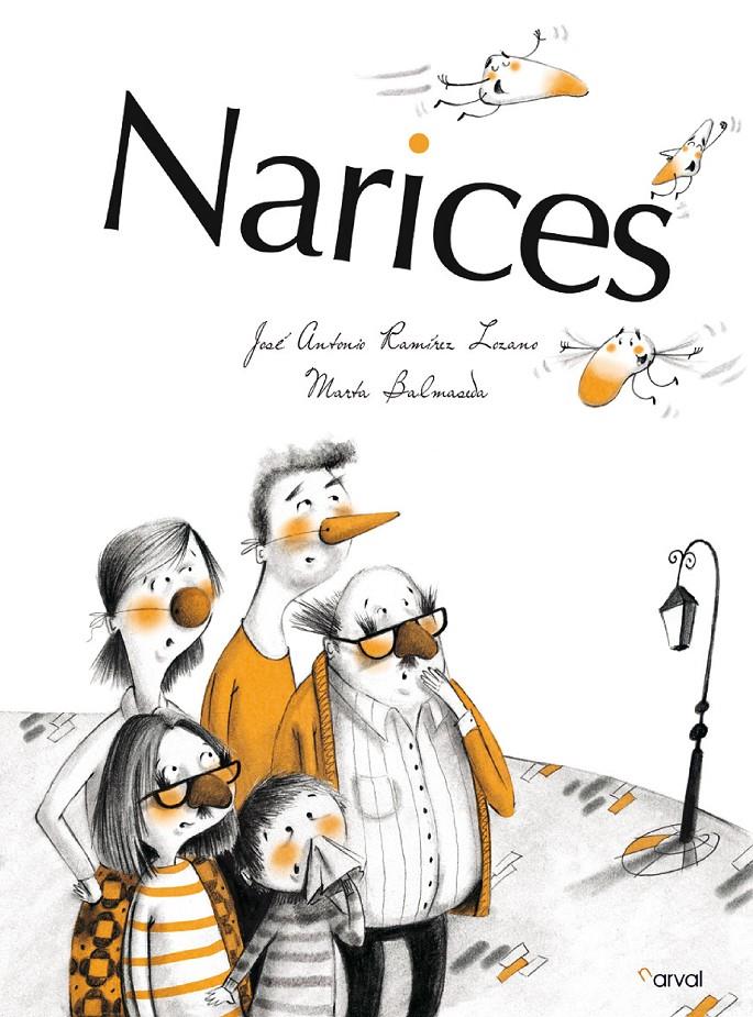 NARICES | 9788494464232 | RODRÍGUEZ LOZANO, JOSÉ ANTONIO/BALMASEDA, MARTA | Llibreria Ombra | Llibreria online de Rubí, Barcelona | Comprar llibres en català i castellà online