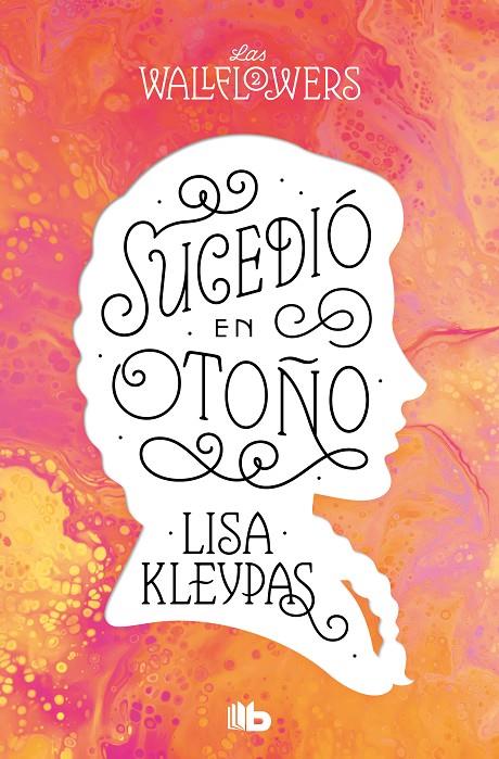 SUCEDIÓ EN OTOÑO (LOS WALLFLOWERS 2) (LAS WALLFLOWERS 2) | 9788413144528 | KLEYPAS, LISA | Llibreria Ombra | Llibreria online de Rubí, Barcelona | Comprar llibres en català i castellà online