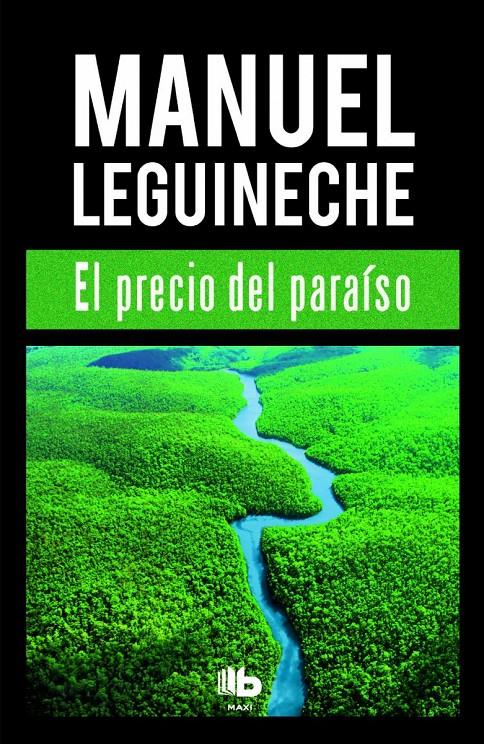 EL PRECIO DEL PARAÍSO | 9788490702994 | LEGUINECHE, MANUEL | Llibreria Ombra | Llibreria online de Rubí, Barcelona | Comprar llibres en català i castellà online