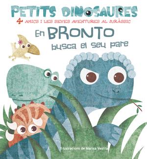 EN BRONTO BUSCA EL SEU PARE (VVKIDS) | 9788468254524 | Llibreria Ombra | Llibreria online de Rubí, Barcelona | Comprar llibres en català i castellà online