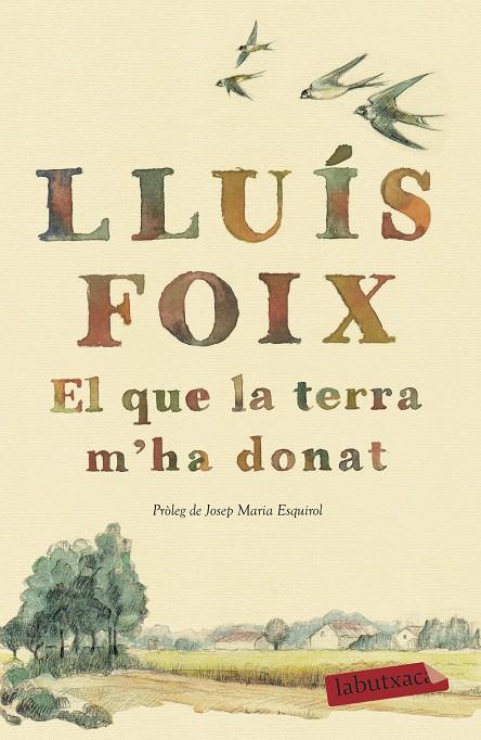 EL QUE LA TERRA M'HA DONAT | 9788417420260 | FOIX CARNICÉ, LLUÍS | Llibreria Ombra | Llibreria online de Rubí, Barcelona | Comprar llibres en català i castellà online