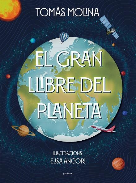 EL GRAN LLIBRE DEL PLANETA | 9788418798382 | MOLINA, TOMÀS/ANCORI, ELISA | Llibreria Ombra | Llibreria online de Rubí, Barcelona | Comprar llibres en català i castellà online