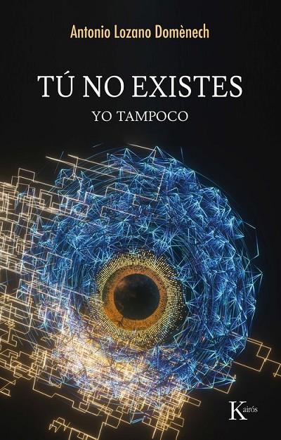 TÚ NO EXISTES | 9788411213417 | LOZANO DOMÈNECH, ANTONIO | Llibreria Ombra | Llibreria online de Rubí, Barcelona | Comprar llibres en català i castellà online