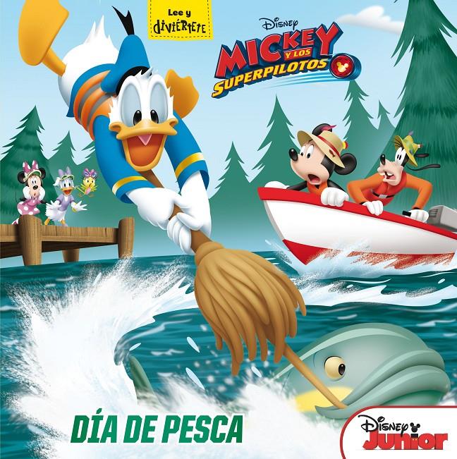 MICKEY Y LOS SUPERPILOTOS. DÍA DE PESCA | 9788416913800 | DISNEY | Llibreria Ombra | Llibreria online de Rubí, Barcelona | Comprar llibres en català i castellà online